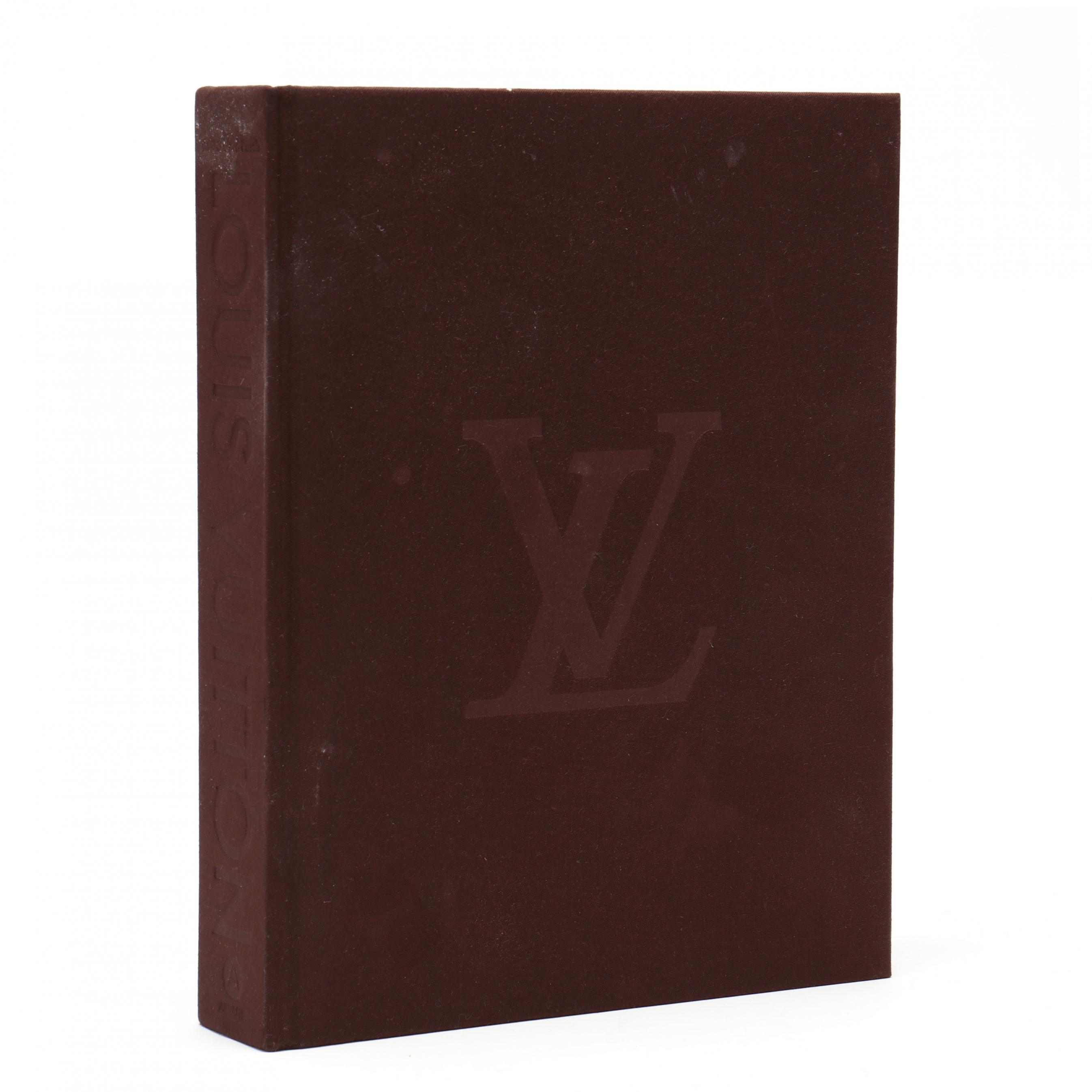 Louis Vuitton The Birth Of Modern Luxury Coffee Table Book (Lot 2088 - The  Collection of Mr. Duggins and Mr. Dunn, High Point, North CarolinaNov 20,  2020, 10:00am)