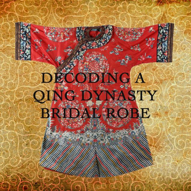 Decoding A Chinese Bridal Robe