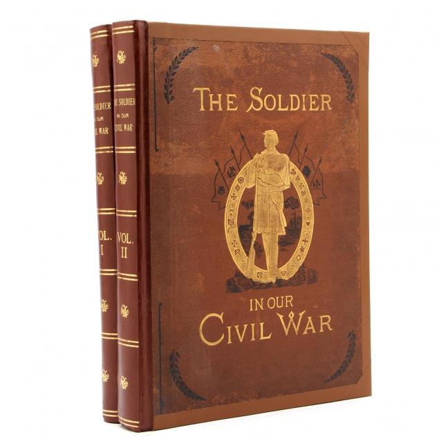 i-the-soldier-in-our-civil-war-i-volumes-i-and-ii