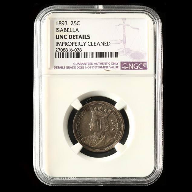 1893-isabella-quarter-ngc-unc-details-improperly-cleaned