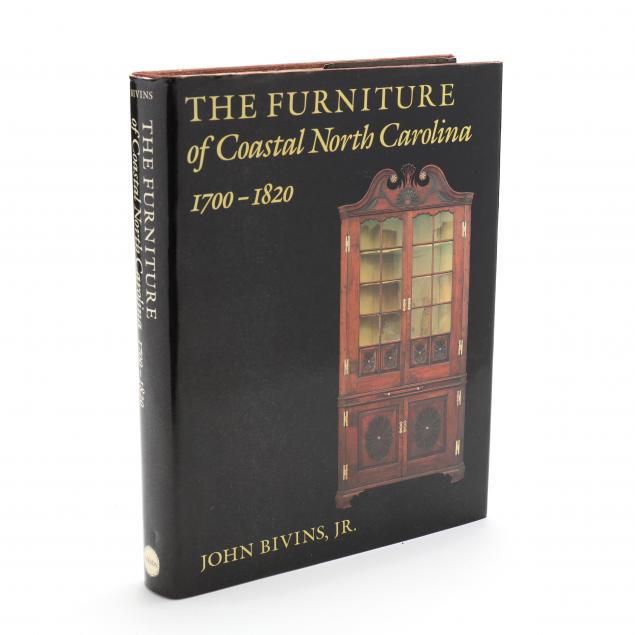 bivins-john-jr-i-the-furniture-of-coastal-north-carolina-1700-1820-i