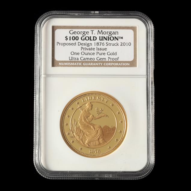 private-commemorative-of-george-t-morgan-s-1876-100-gold-union