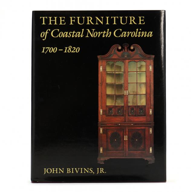 bivins-john-jr-i-the-furniture-of-coastal-north-carolina-1700-1820-i