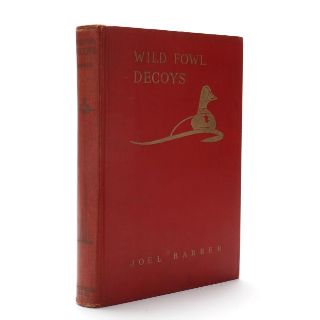 an-inscribed-copy-of-joel-barber-s-groundbreaking-i-wild-fowl-decoys-i
